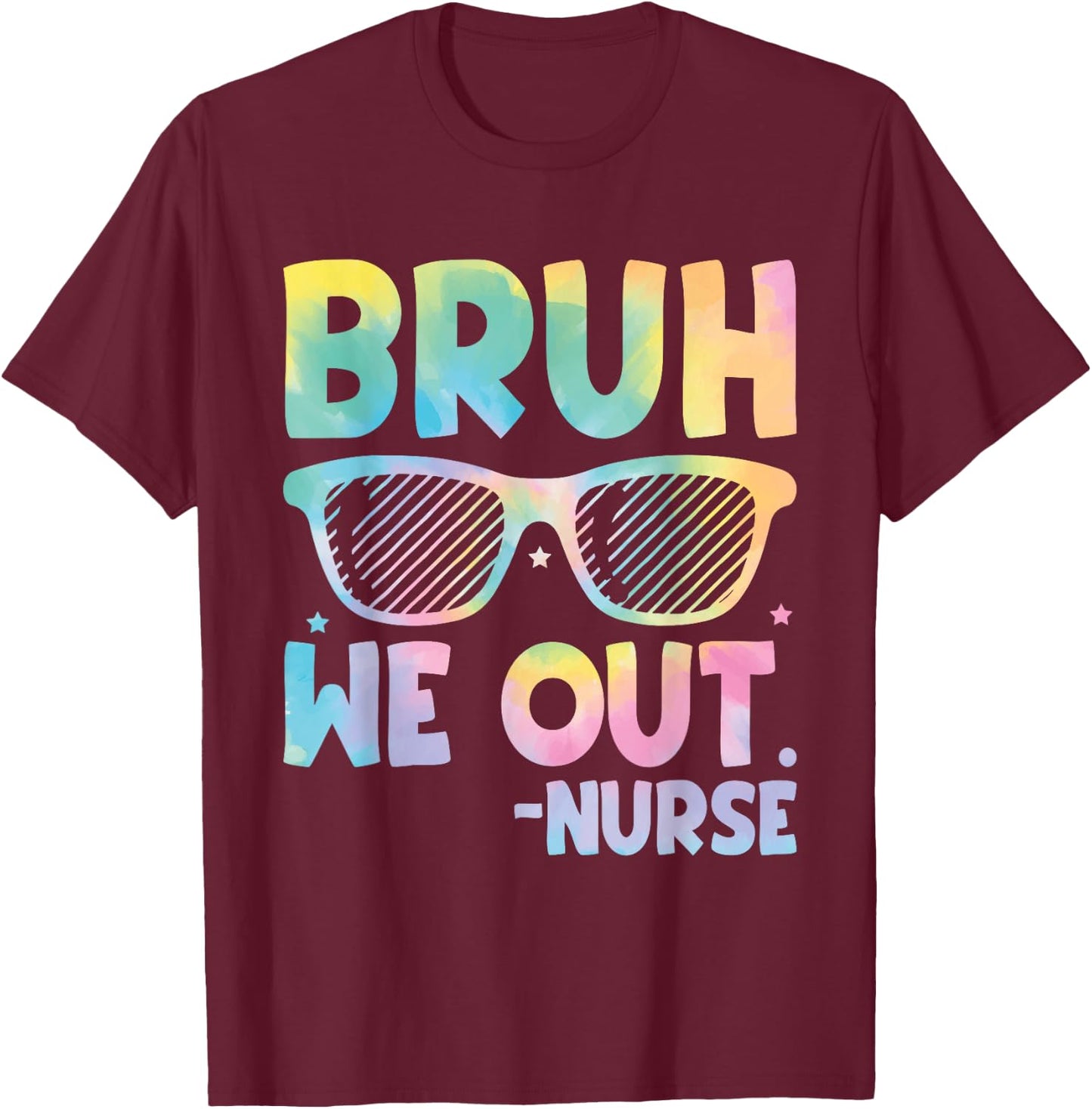 Bruh We Out Nurse End Of School Year Teacher Summer Retro Men Women Kids T-Shirt - T-Shirt | Maroon