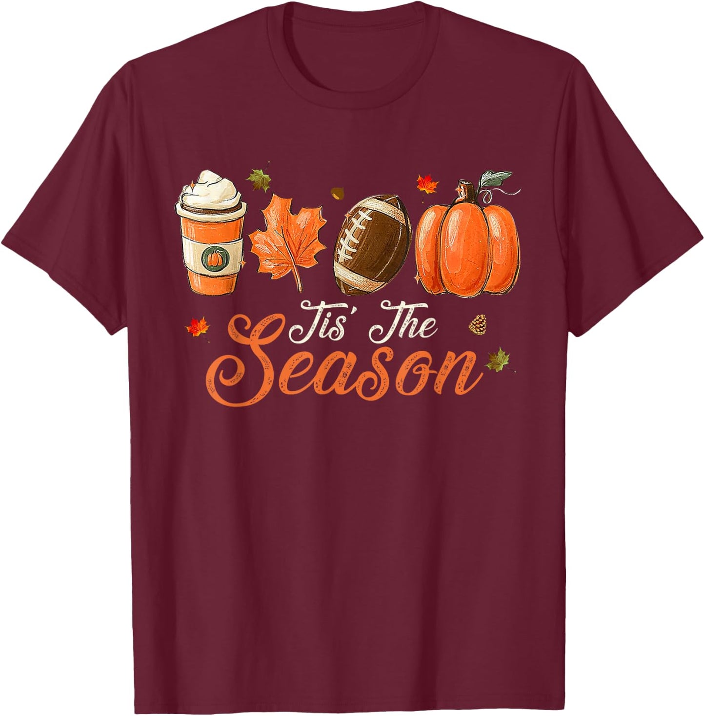 Pumpkin Spice Football Tis The Season Fall Thanksgiving T-Shirt - T-Shirt | Maroon