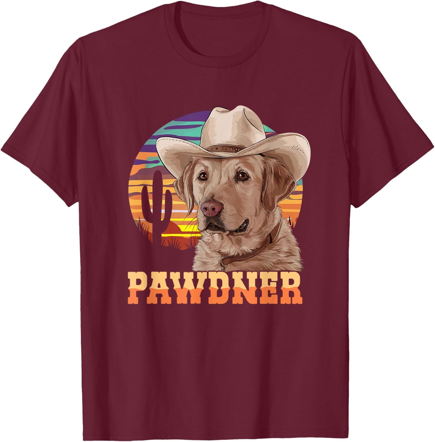 Pawdner Cowboy Lab Desert Sunset Labrador with Hat Dog Dad T-Shirt - T-Shirt | Maroon
