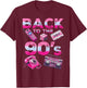 Back To 90's 1990s Vintage Style Nineties Retro Party T-Shirt - T-Shirt | Maroon