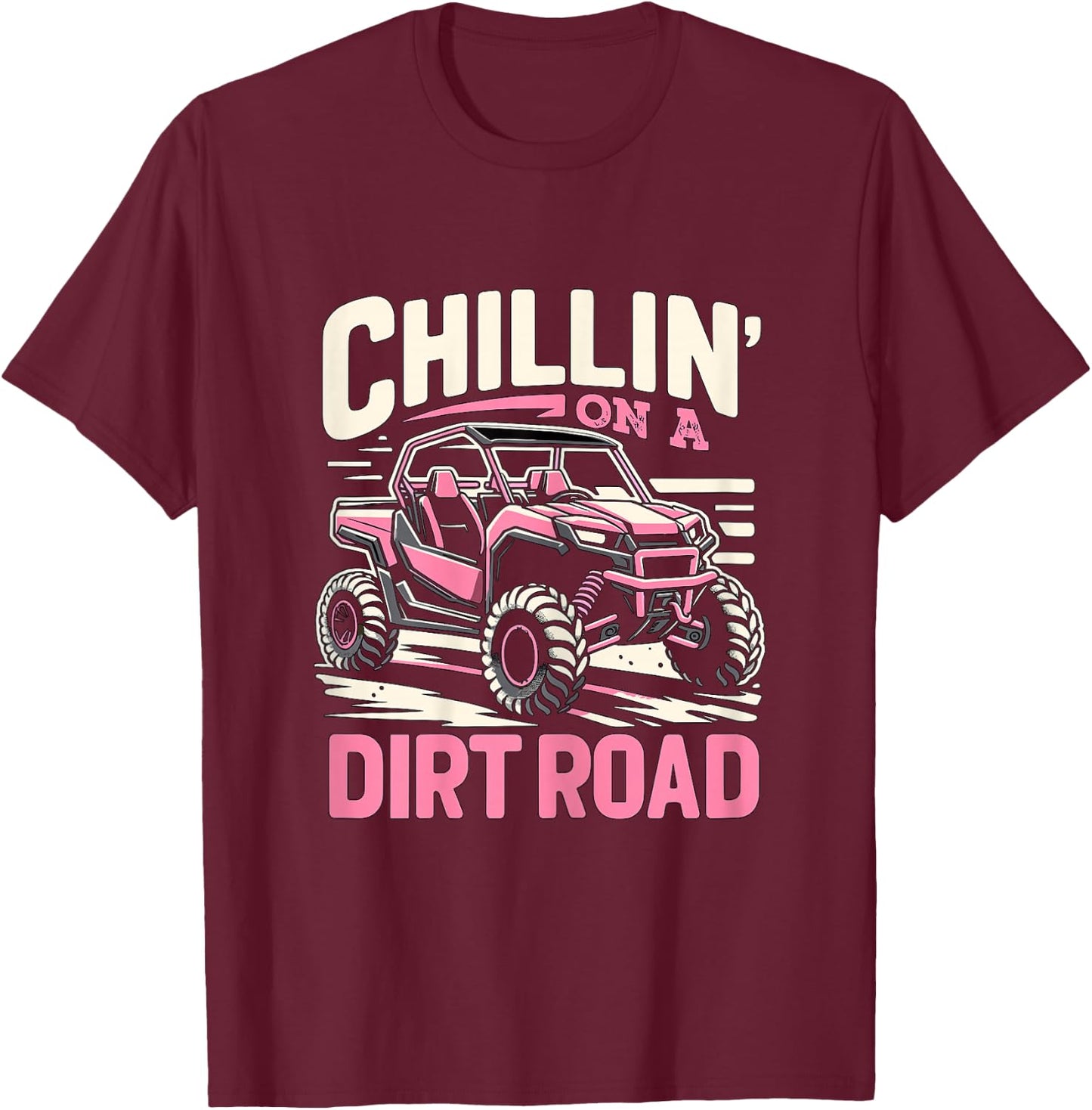 UTV Chilling on a Dirt Road SXS Side By Side T-Shirt - T-Shirt | Maroon