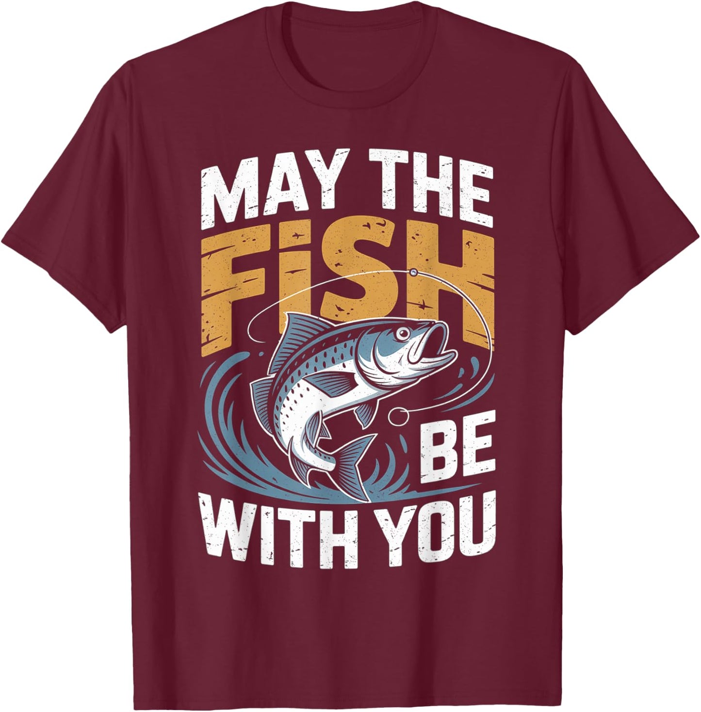 May The Fish with You Funny Fishing sci-fi T-Shirt - T-Shirt | Maroon
