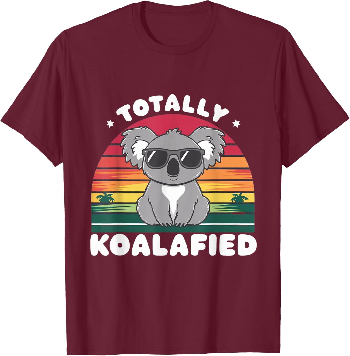 Totally Koalafied Koala Crew Cute Family Matching Design T-Shirt - T-Shirt | Maroon