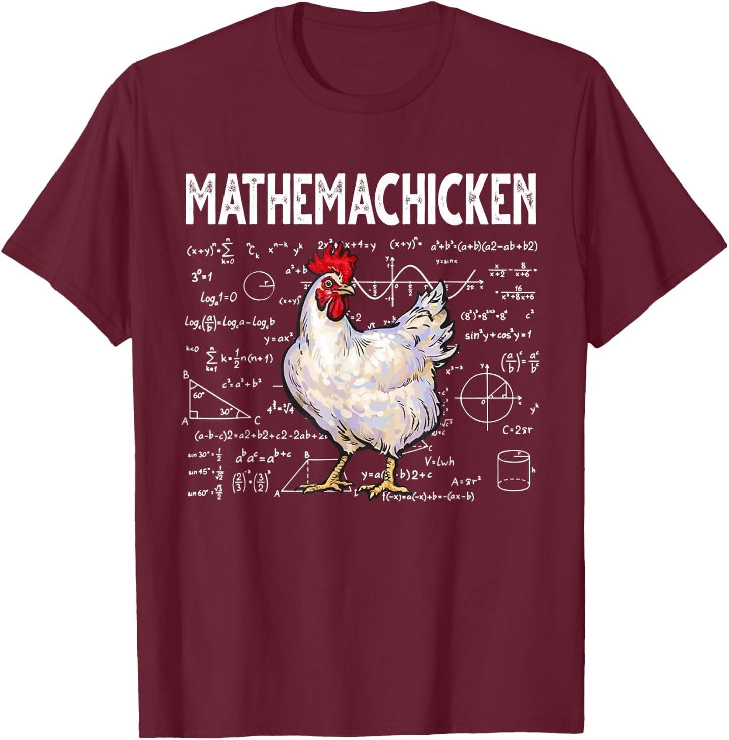 Mathemachicken Funny Chicken Lover Math Lover T-Shirt - T-Shirt | Maroon