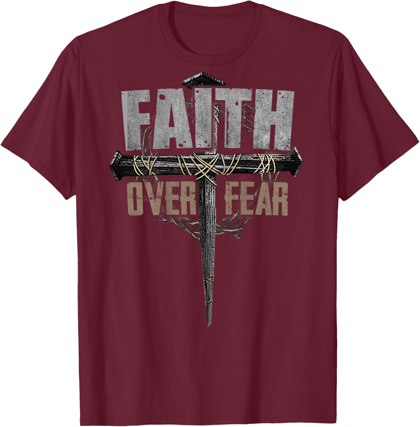 God Jesus Christ Cross Faith Over Fear Religious Christian T-Shirt - T-Shirt | Maroon