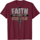 God Jesus Christ Cross Faith Over Fear Religious Christian T-Shirt - T-Shirt | Maroon
