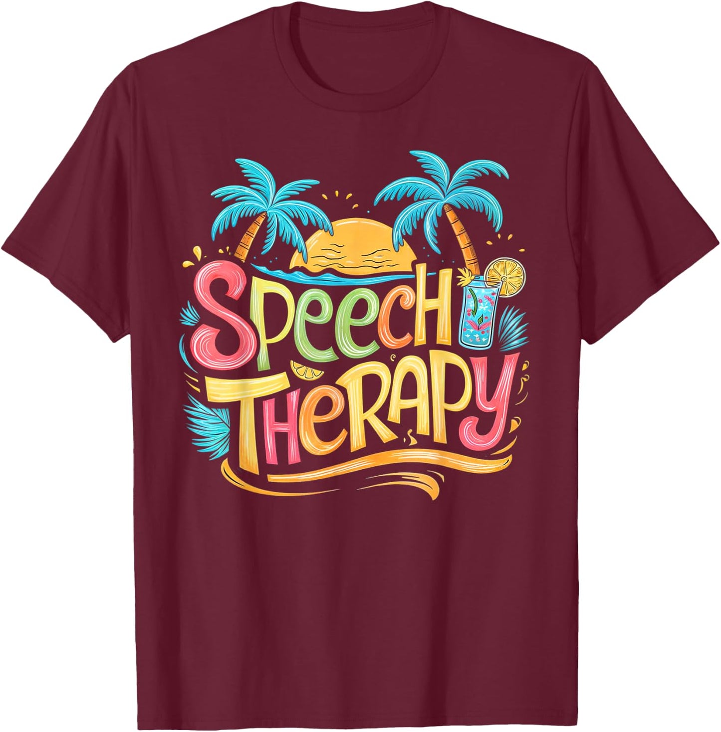 Speech Therapy SLP Beach Vacation Spring, Summer Therapist T-Shirt - T-Shirt | Maroon