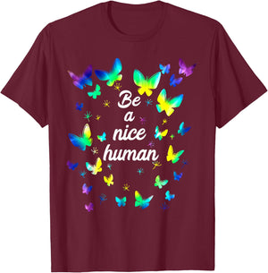 Tie dye Be A Nice Human Inspirational Quote Be A Nice Human T-Shirt - T-Shirt | Maroon
