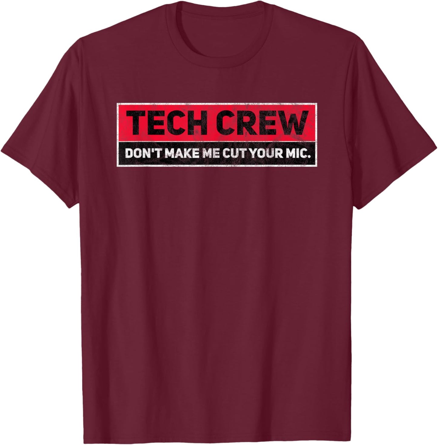 Funny Theater Stage Crew Drama Stage Manager Tech Crew T-Shirt - T-Shirt | Maroon