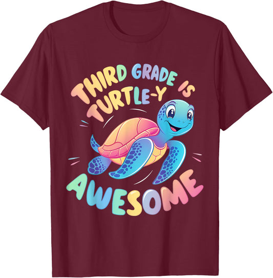 Third grade Turtle-y Awesome 3rd Grade Back to School T-Shirt - T-Shirt | Maroon