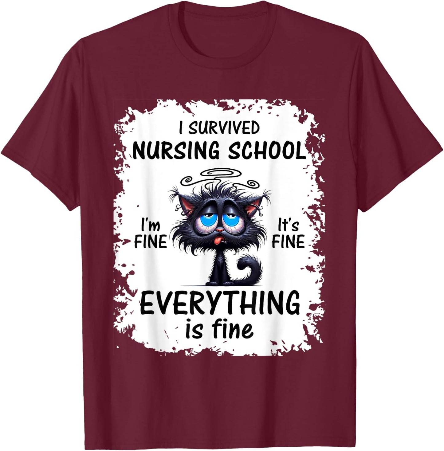 I Survived Nursing School Graduation 2025 T-Shirt - T-Shirt | Maroon