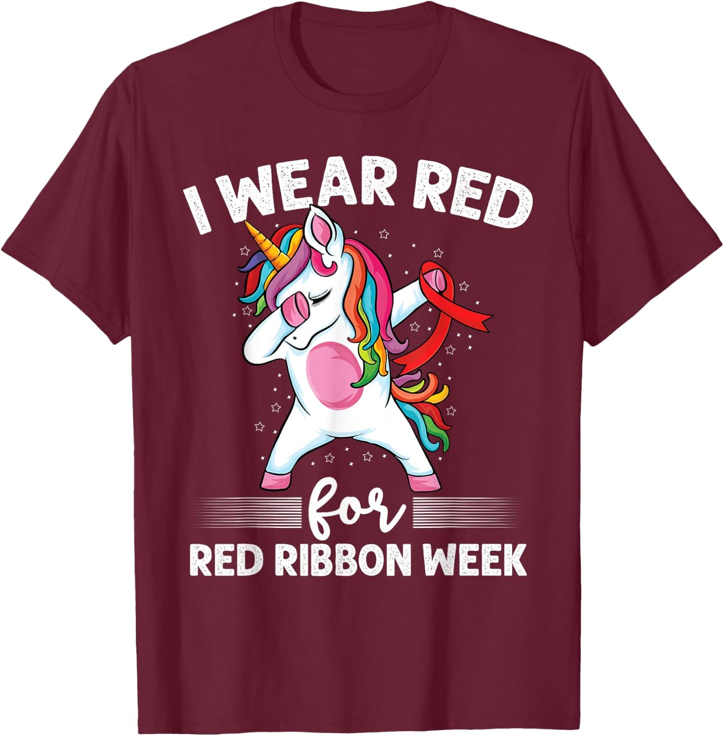 Dabbing Unicorn We Wear Red For Red Ribbon Week Awareness T-Shirt - T-Shirt | Maroon