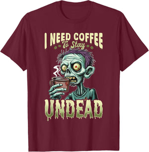 Funny Coffee Halloween Zombie I need coffee to stay undead T-Shirt - T-Shirt | Maroon