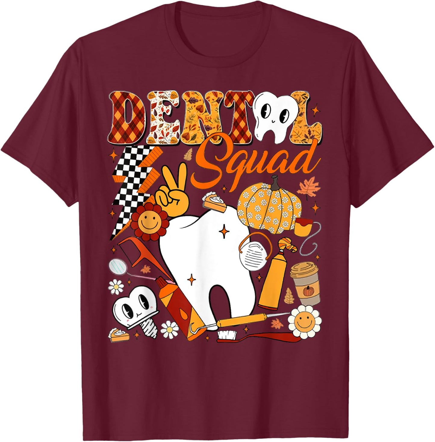 Dental Squad Fall Retro Tooth Dental Life Pumpkin Autumn T-Shirt - T-Shirt | Maroon