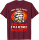 What Day Is Today Retired Machinist T-Shirt - T-Shirt | Maroon