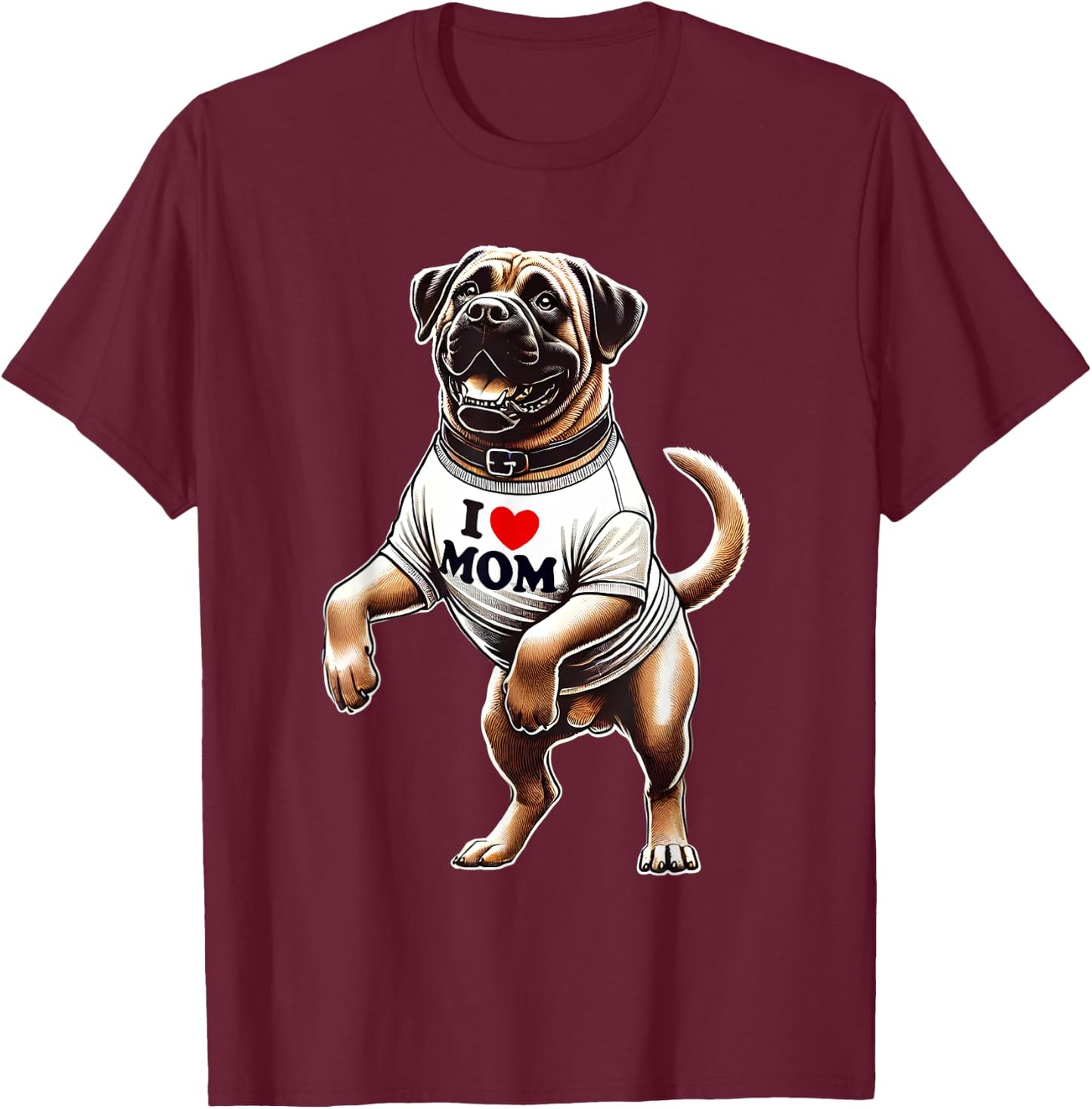 Boerboel Mom I Love Mom Boerboel Lover T-Shirt - T-Shirt | Maroon