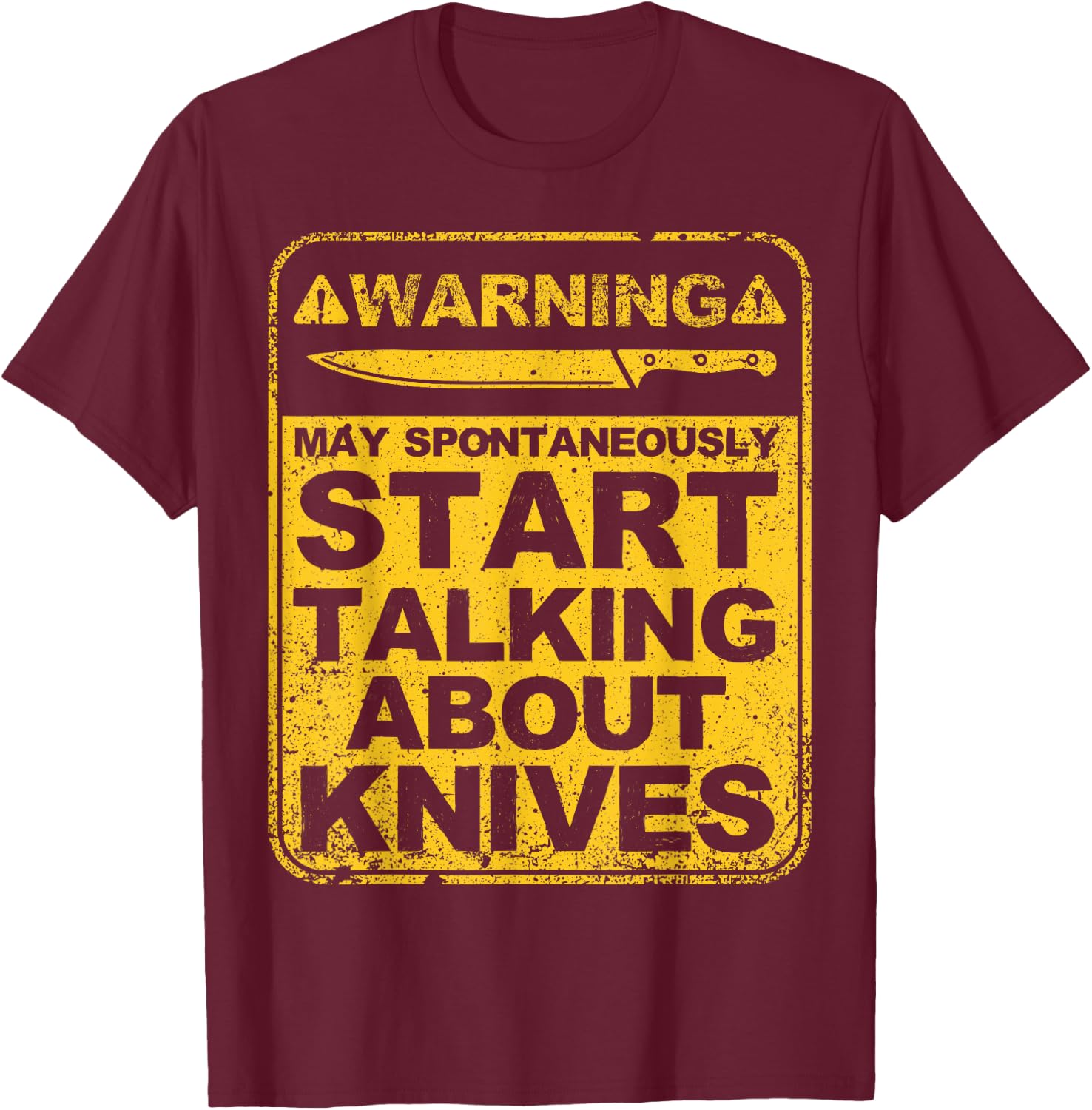 Funny Knife Collector Design Men Women Knife Lovers Butchers T-Shirt - T-Shirt | Maroon
