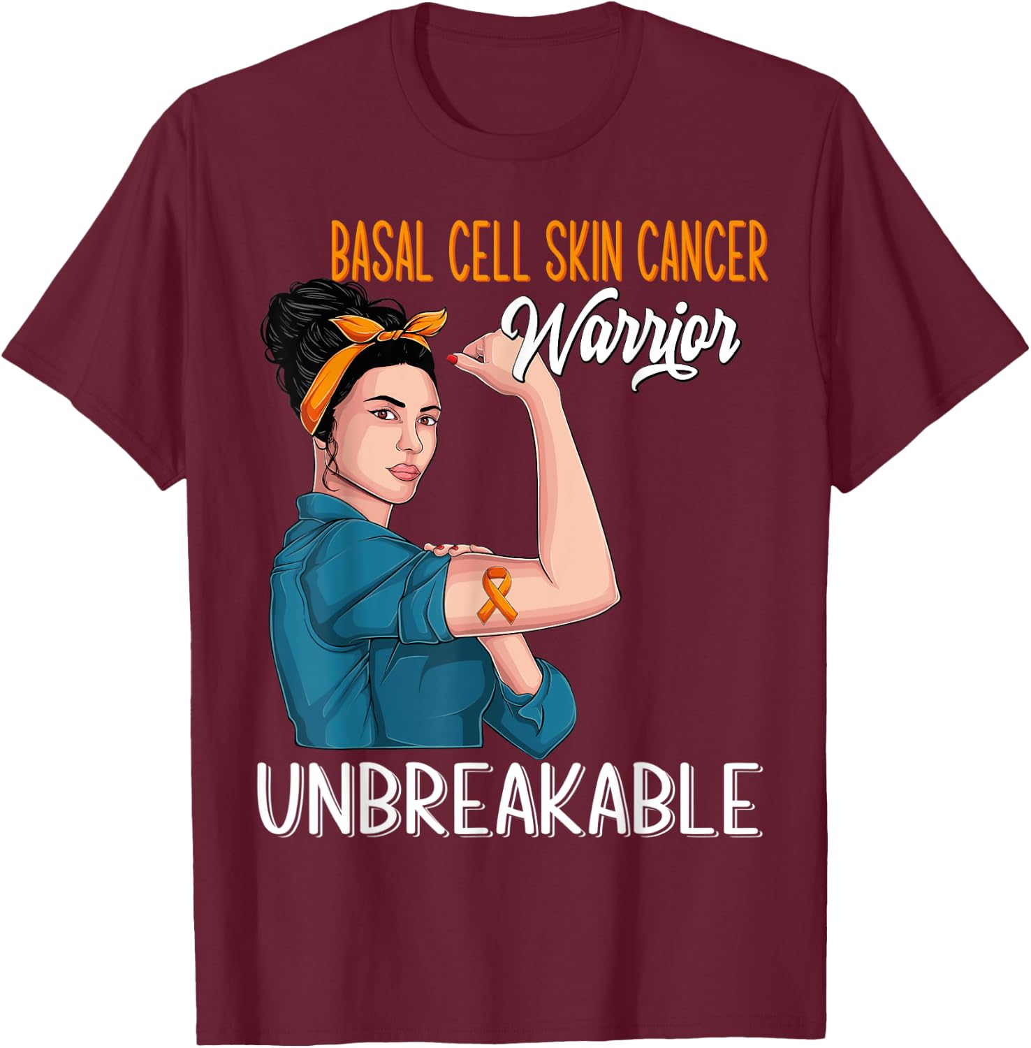 Basal Cell Skin Cancer Awareness Warrior Unbreakable T-Shirt - T-Shirt | Maroon