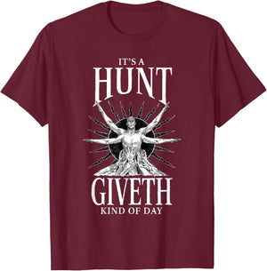 Hunt: Showdown It's a Hunt Giveth Kind of Day T-Shirt - T-Shirt | Maroon