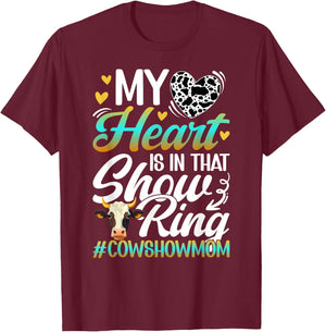 In That Show Ring Cow Show Mom Cow Show Mama T-Shirt - T-Shirt | Maroon