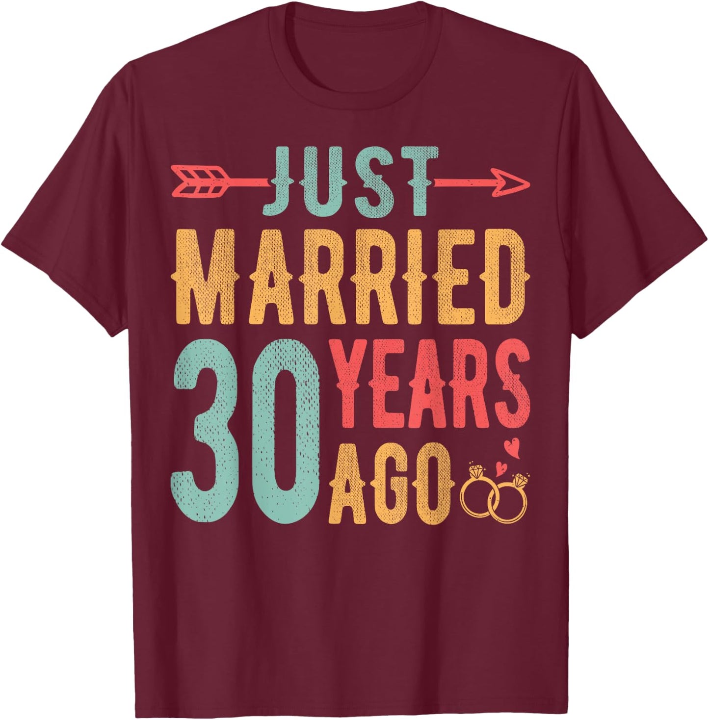 Just Married 30 Years Ago - 30th Wedding Anniversary Couple T-Shirt - T-Shirt | Maroon