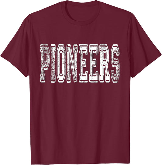 Pioneers Mascot Distressed Vintage School Sports Name Fans T-Shirt - T-Shirt | Maroon