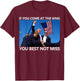 If You Come at The King You Best Not Miss T-Shirt - T-Shirt | Maroon