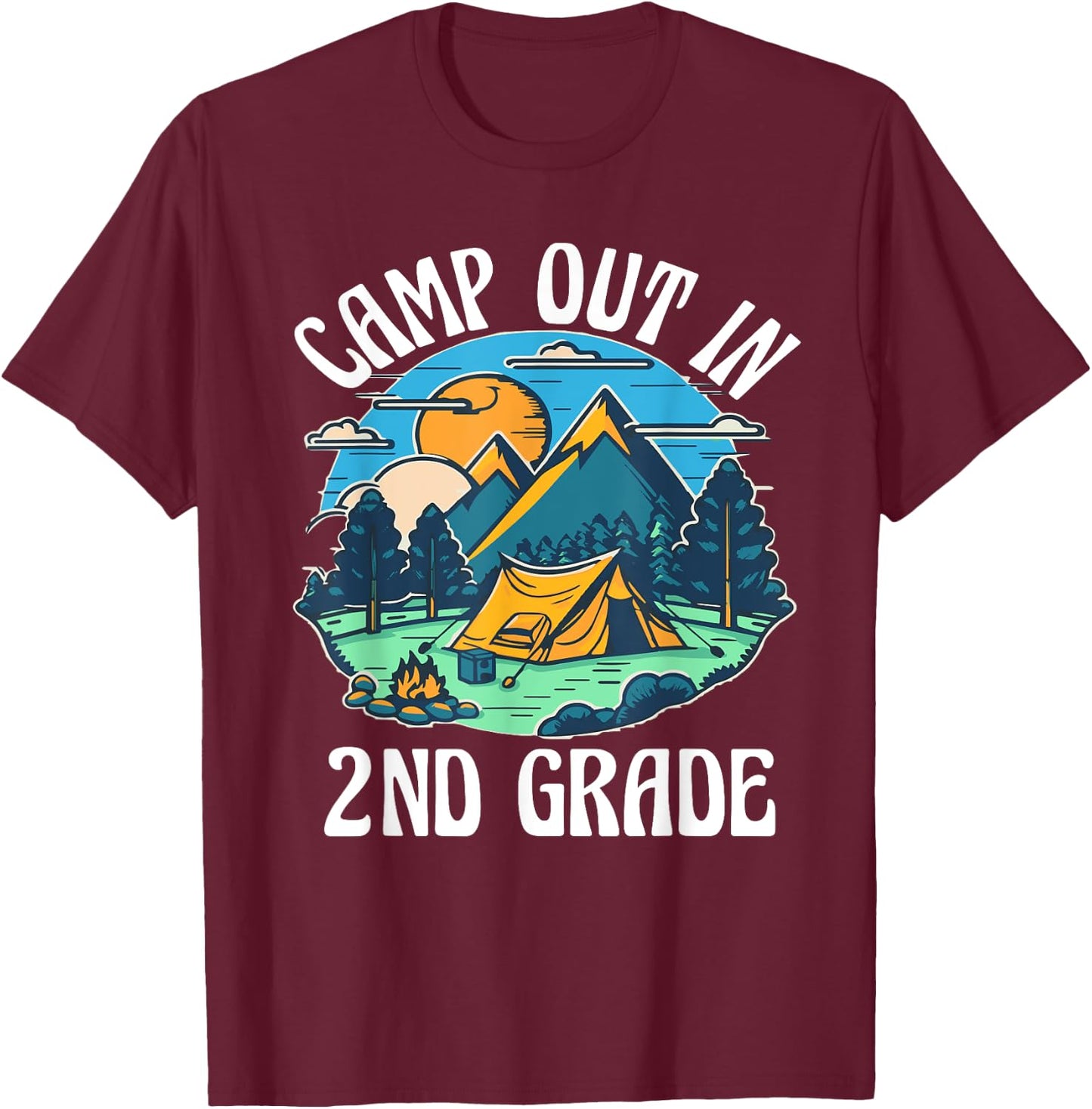 Camp out in 2nd grade, camping lover back to school T-Shirt - T-Shirt | Maroon