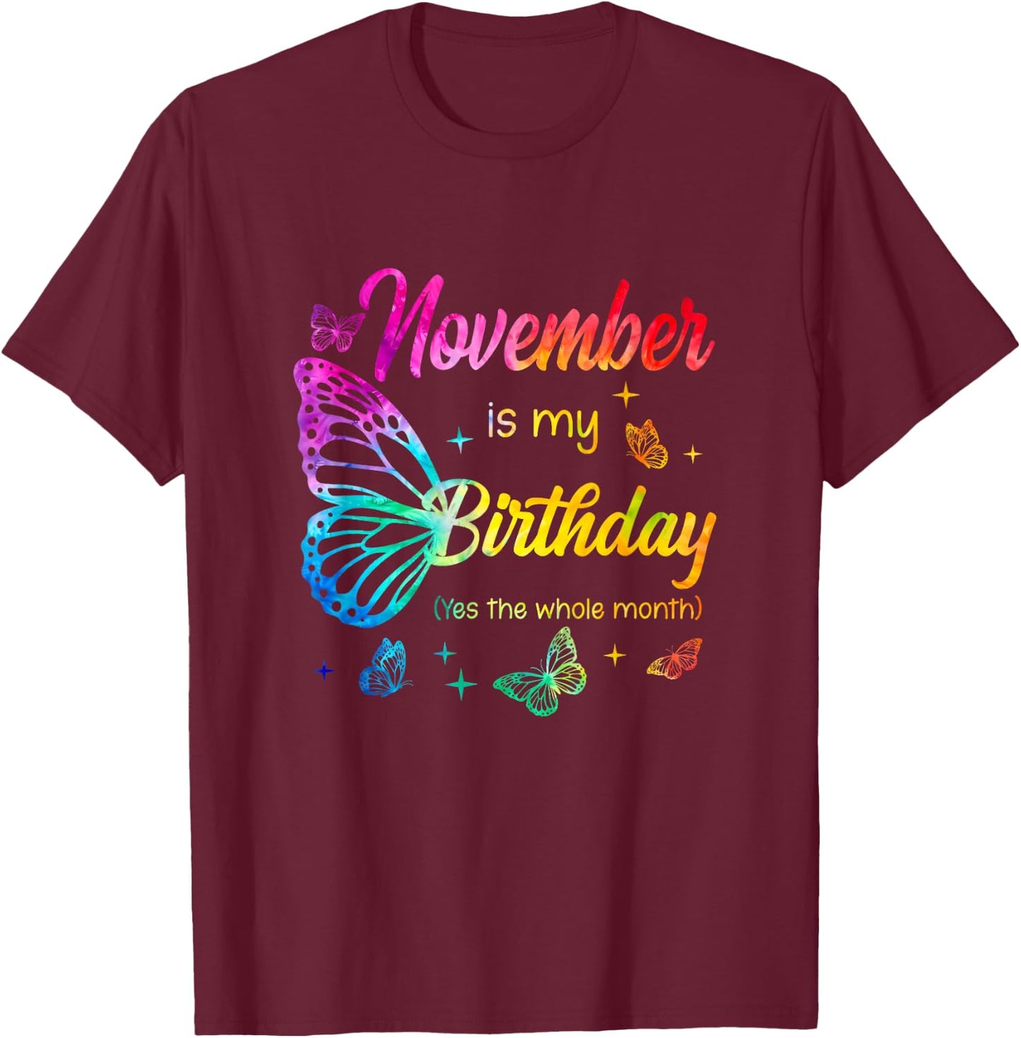 November Birthday Girls Butterfly Tie Dye Theme T-Shirt - T-Shirt | Maroon