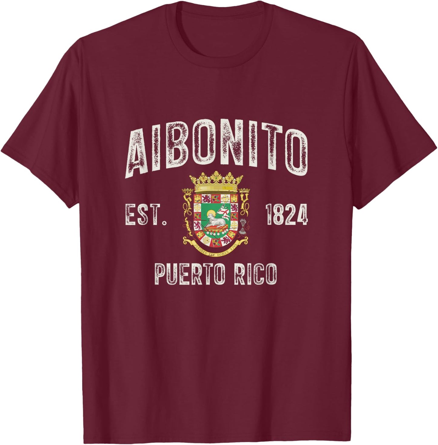 Aibonito City In Puerto Rico Est 1824, Puerto Rico Armorial T-Shirt - T-Shirt | Maroon