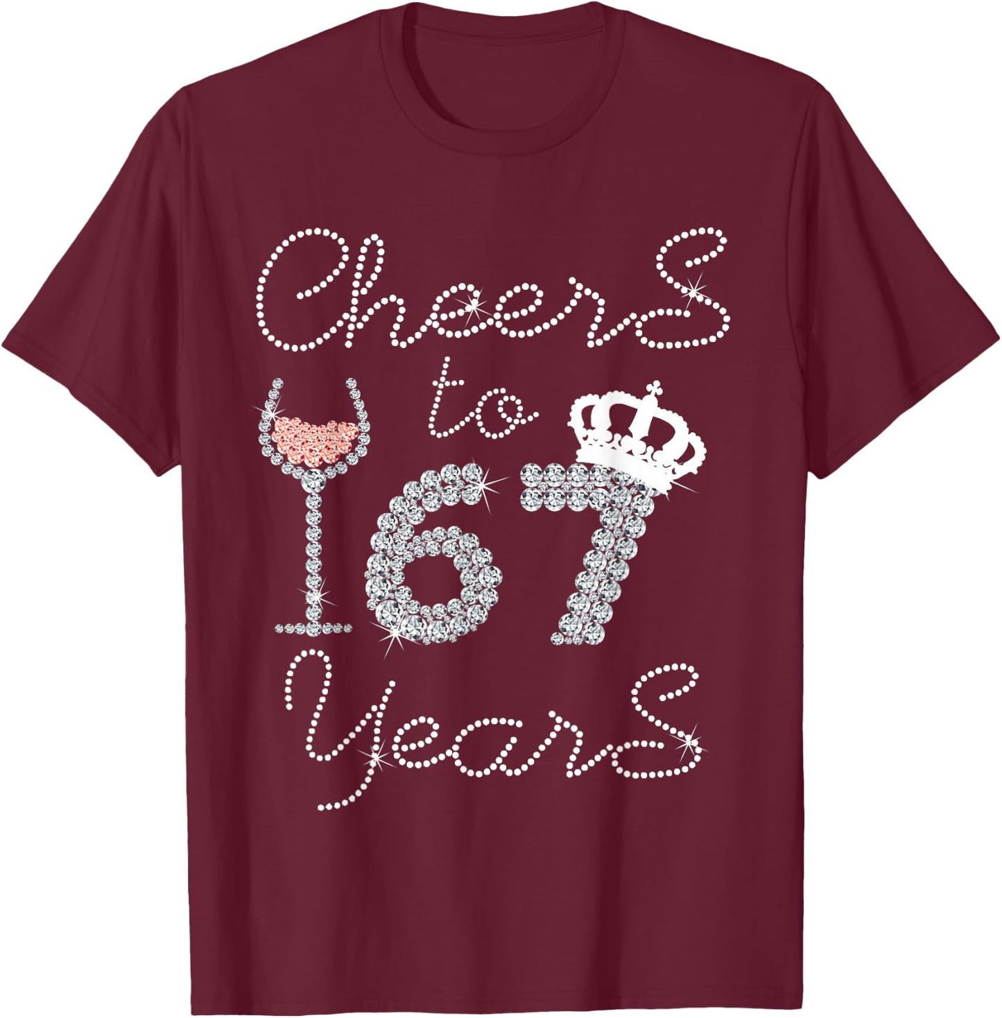 Queen Girl Drink Wine Cheers To 67 Years Old Happy Birthday T-Shirt - T-Shirt | Maroon