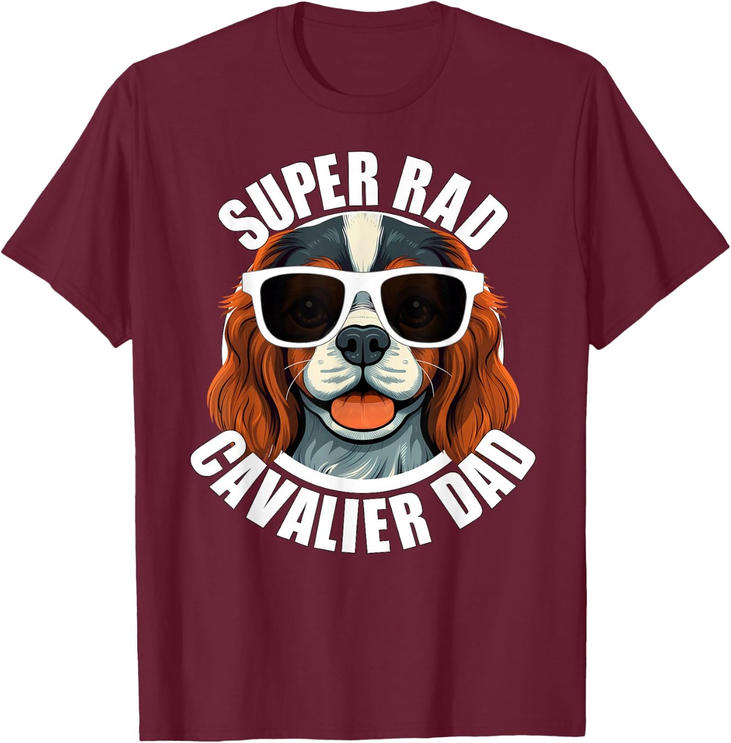 Cavalier King Charles Spaniel Dad Funny Father’s Day T-Shirt - T-Shirt | Maroon
