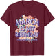 March Is My Birthday Yes The Whole Month Watercolor Floral T-Shirt - T-Shirt | Maroon