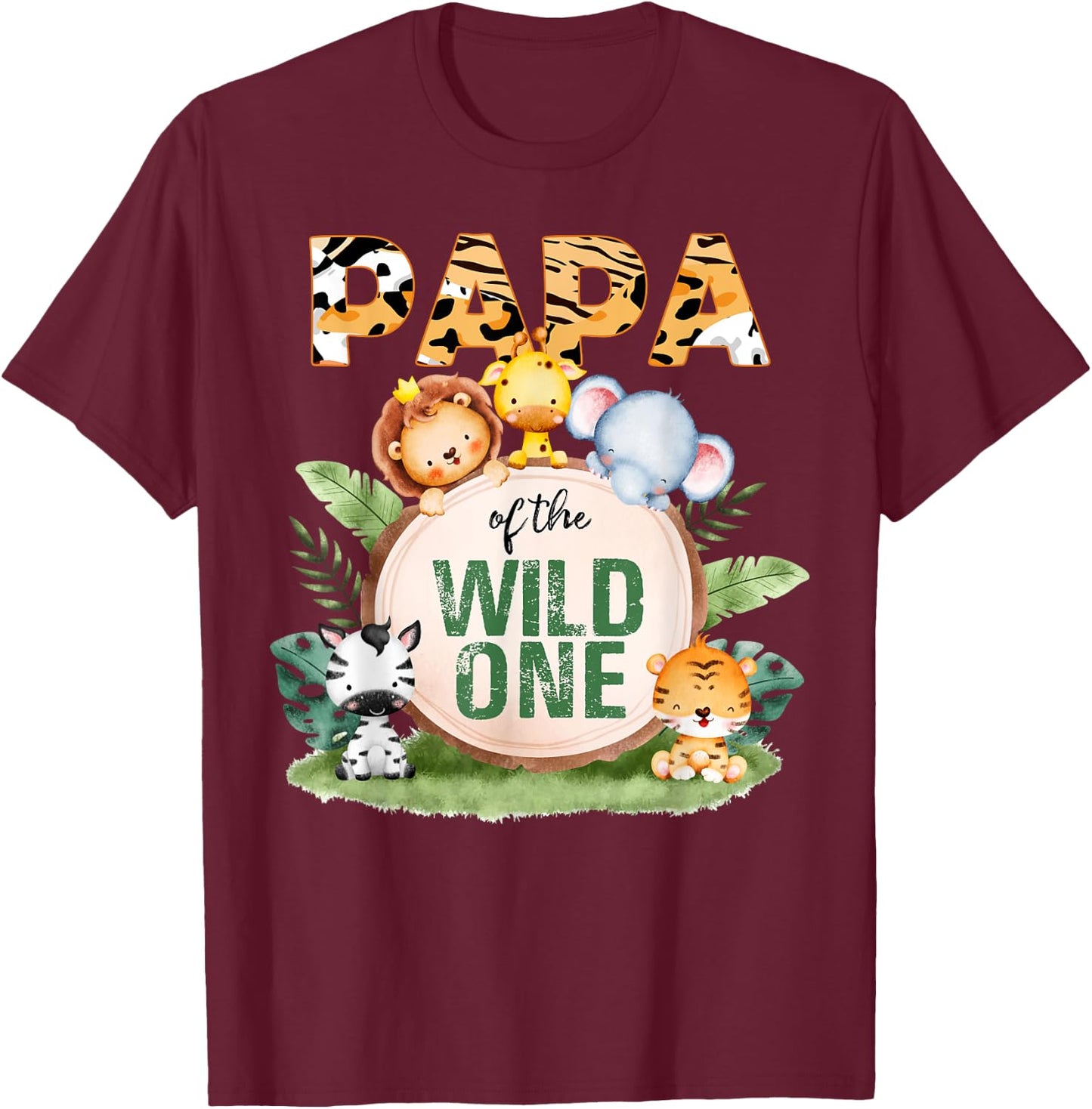 Papa Of The Wild One 1st Birthday Safari Family Matching T-Shirt - T-Shirt | Maroon