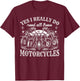 Yes I Really Do Need All These Motorcycles Vintage Garage T-Shirt - T-Shirt | Maroon