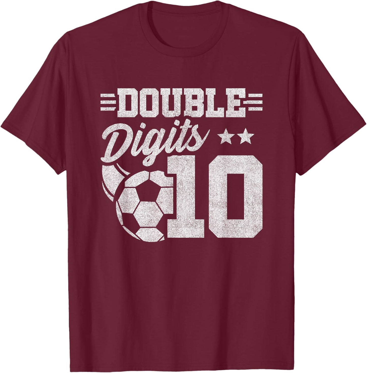 10th Birthday Double Digits - Soccer 10 Year Old Birthday T-Shirt - T-Shirt | Maroon