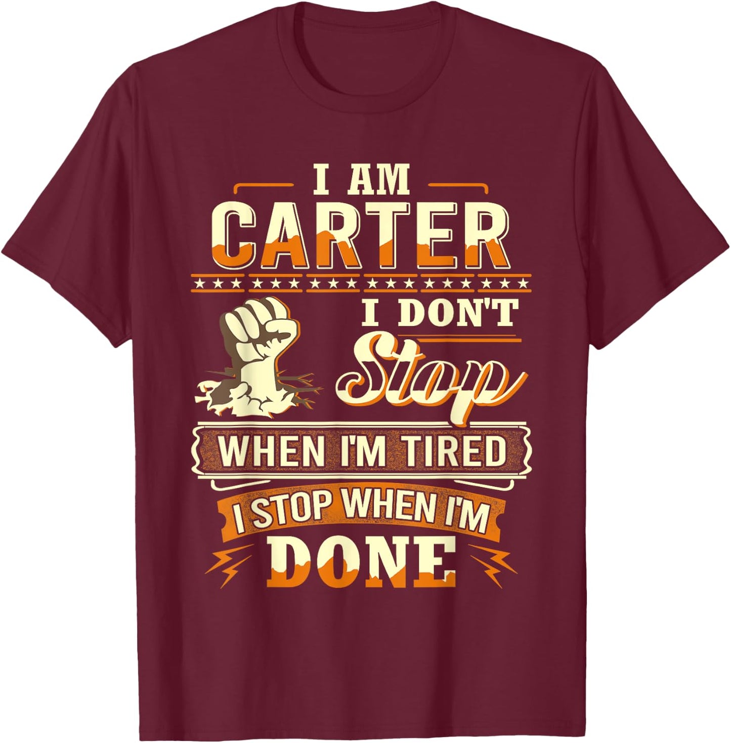 I am Carter Shirt Personalized Carter Last Name T-Shirt - T-Shirt | Maroon