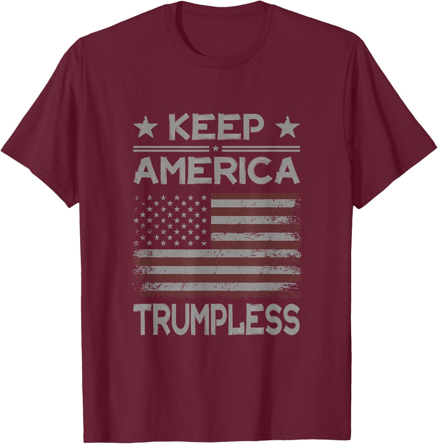 Keep America Trumpless - Anti Trump Distressed American Flag T-Shirt - T-Shirt | Maroon