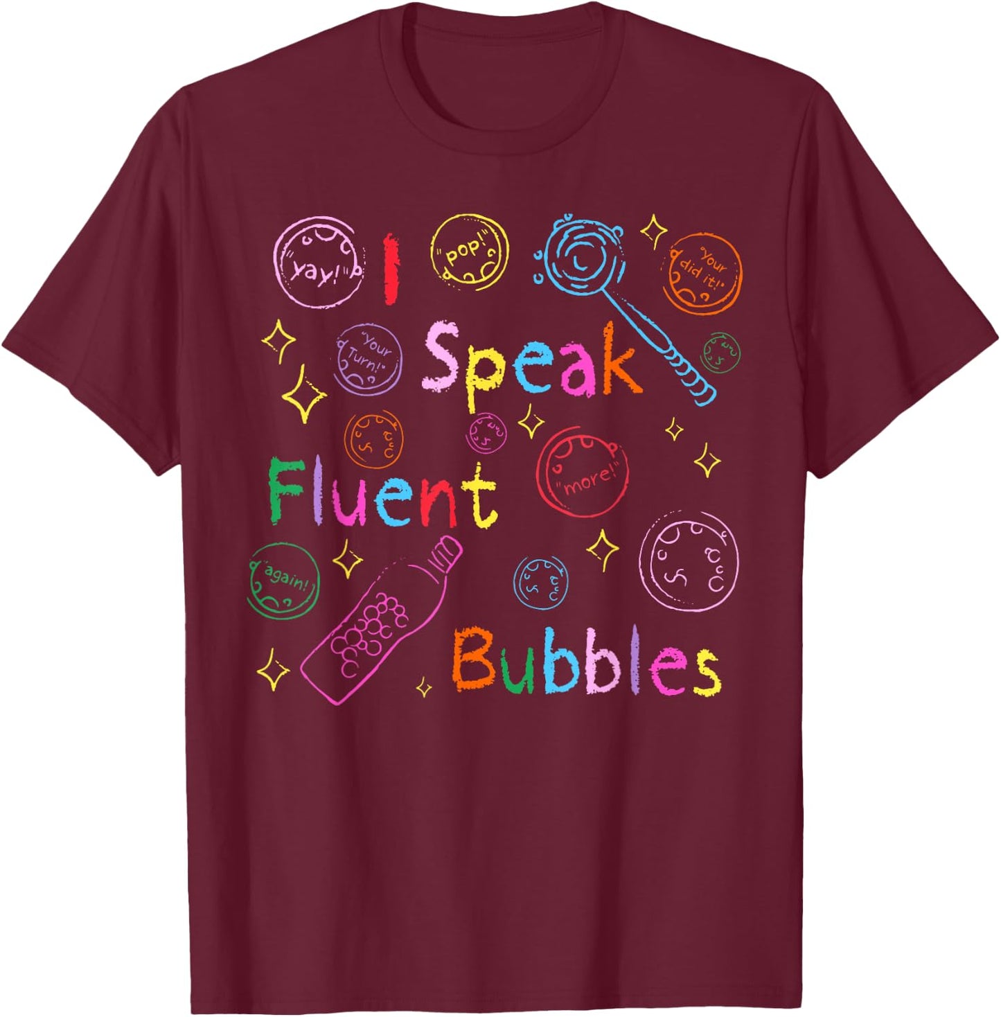Retro I Speak Fluent Bubbles SLP Speech Language Pathologist T-Shirt - T-Shirt | Maroon