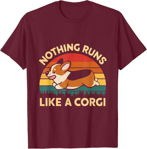 Nothing Runs Like Corgi Dog Lover Corgi Owners Corgis Men Women T-Shirt - T-Shirt | Maroon