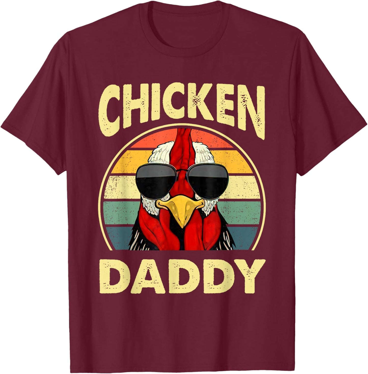 Chicken Daddy Farmer Dad Chicken Lover Fathers Day T-Shirt - T-Shirt | Maroon