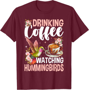 Hummingbird Love Drinking Coffee Watching Hummingbirds T-Shirt - T-Shirt | Maroon
