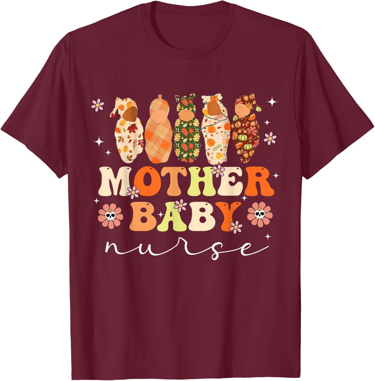 Mother Baby Nurse Postpartum Nursing Halloween L&D Costume T-Shirt - T-Shirt | Maroon
