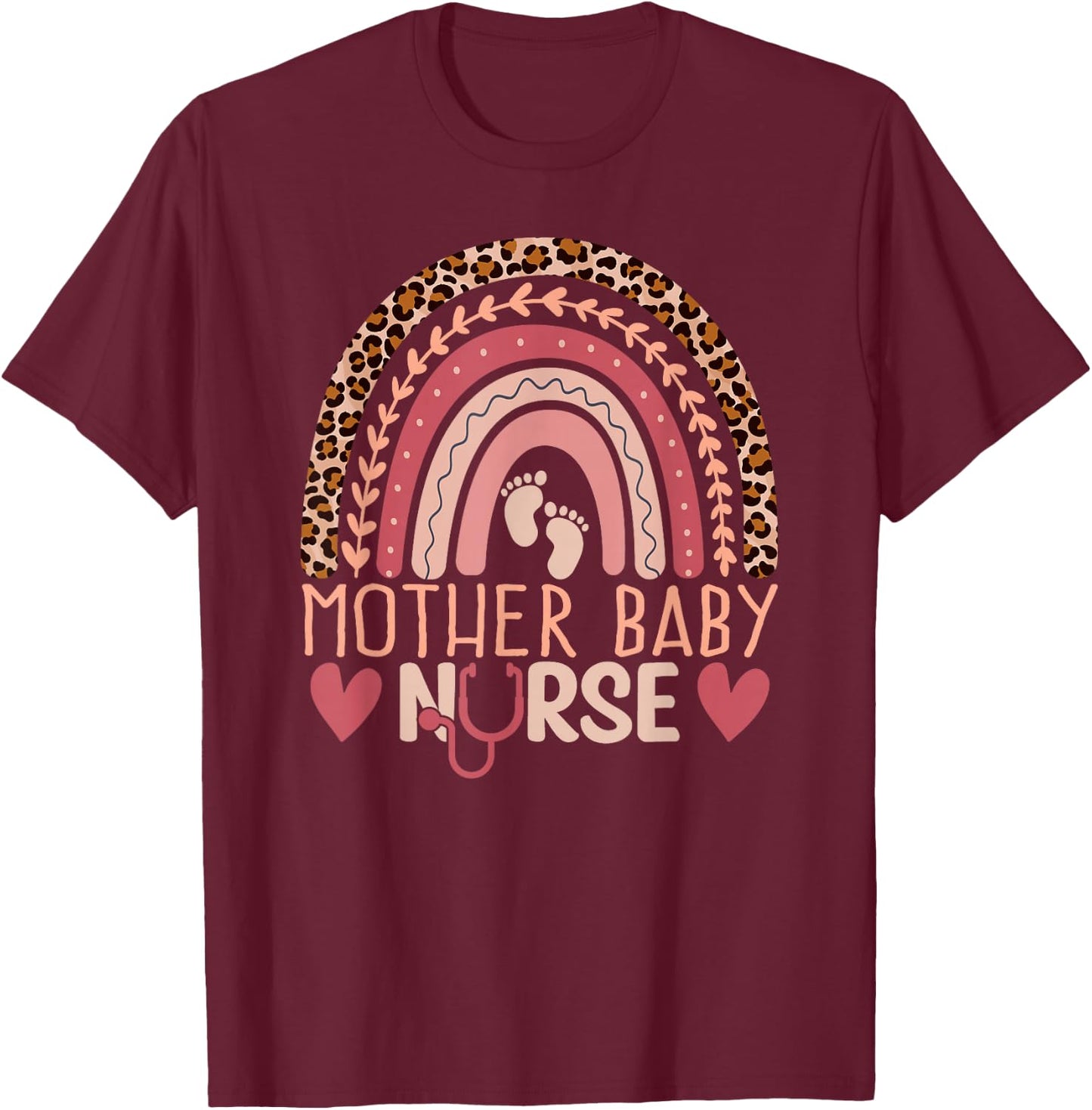 Mother Baby Nurse Rainbow Leopard Postpartum Nursing Student T-Shirt - T-Shirt | Maroon