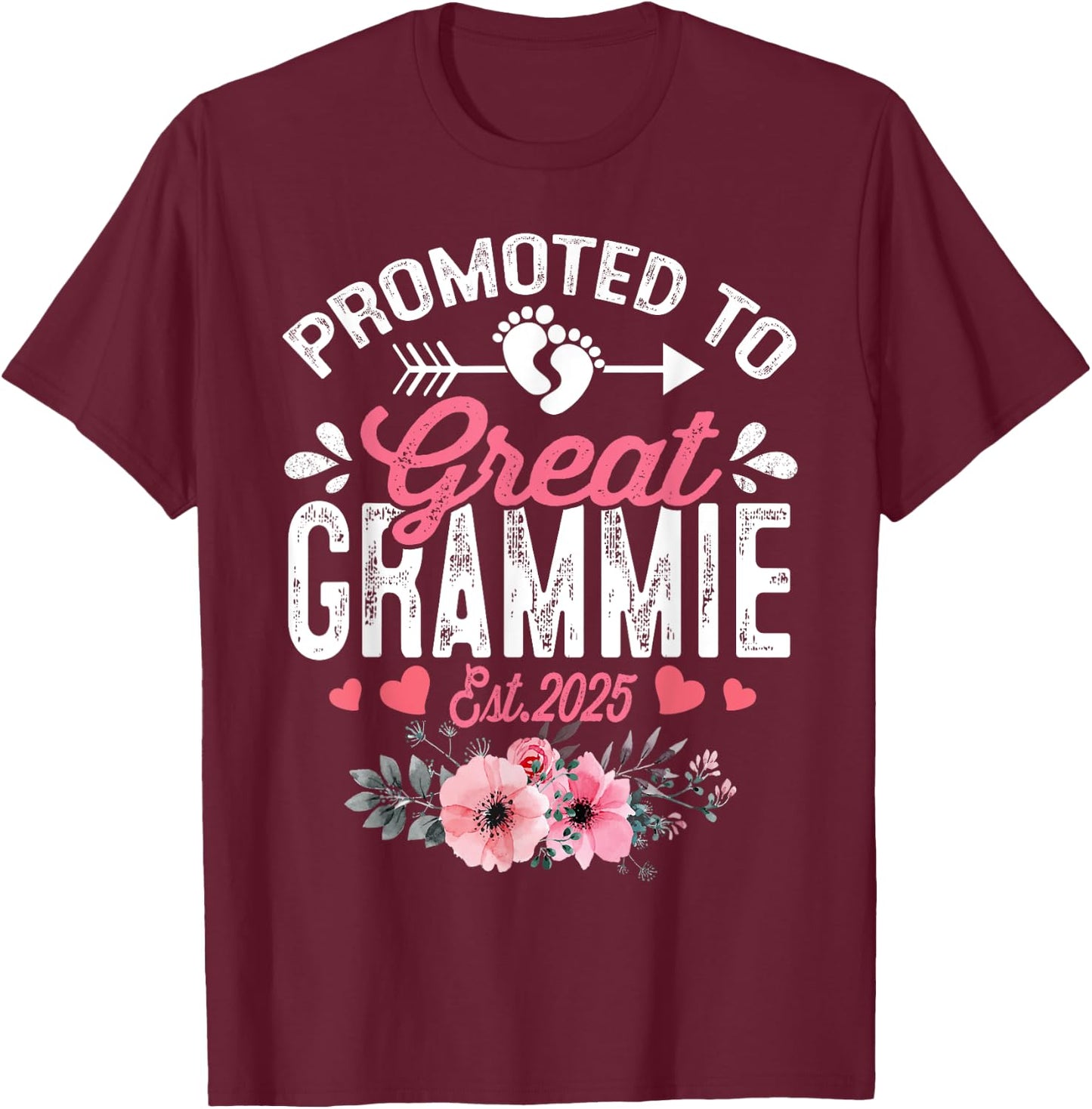 Promoted To Great Grammie Est 2025 First Time Grammie Floral T-Shirt - T-Shirt | Maroon