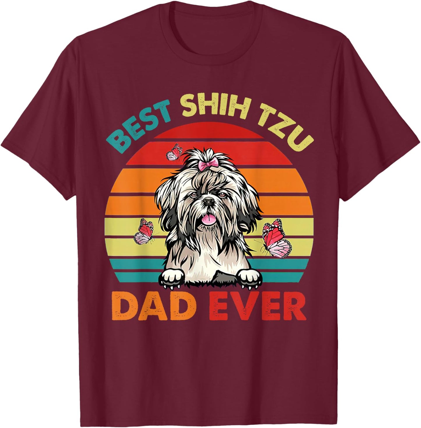 Best Shih Tzu Dad Ever Father's Day Cool Dog Vintage Retro T-Shirt - T-Shirt | Maroon