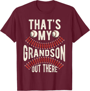 That's My Grandson Out There Baseball Men Grandpa Baseball T-Shirt - T-Shirt | Maroon