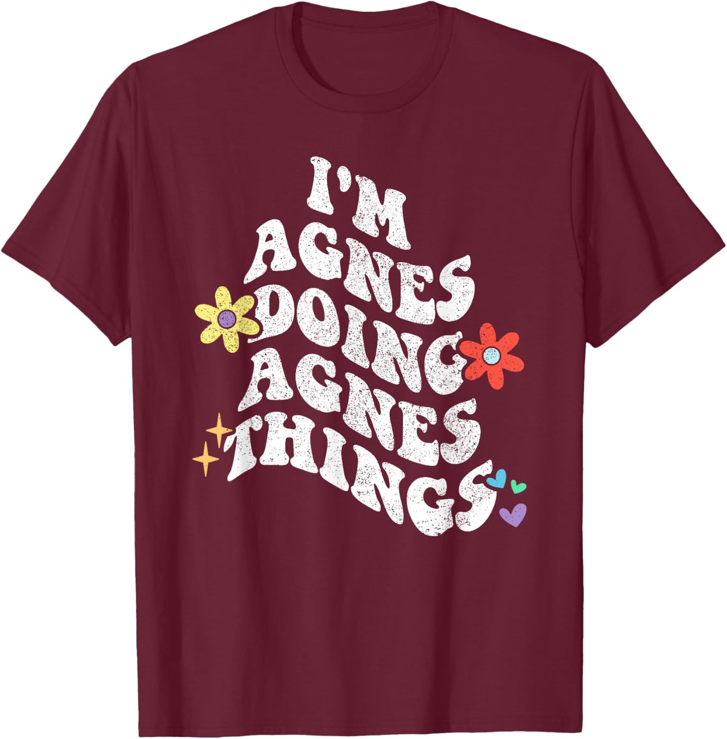 Retro Groovy Im AGNES Doing AGNES Things Funny Mother's Day T-Shirt - T-Shirt | Maroon