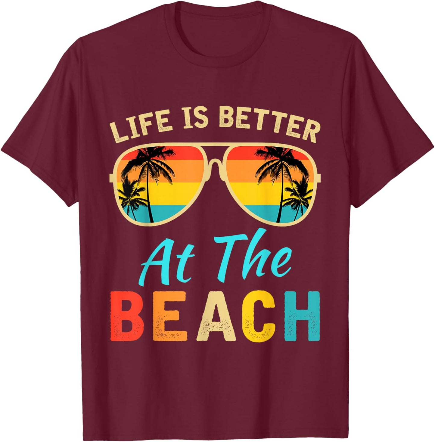 Life is Better at The Beach Retro Palm Trees Summer T-Shirt - T-Shirt | Maroon