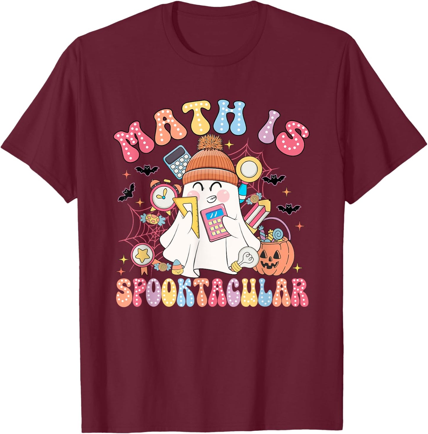 Math Is Spooktacular Math Teacher Spooky Halloween T-Shirt - T-Shirt | Maroon